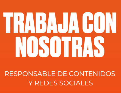 Trabaja con nosotras: vacante en la comisión de Comunicación