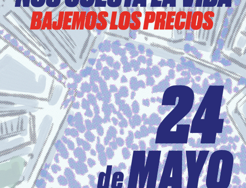 La vivienda nos cuesta la vida. Bajemos los precios. El 24 de mayo tomamos las calles